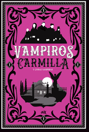 VAMPIROS: CARMILLA Y OTRAS VAMPIRAS