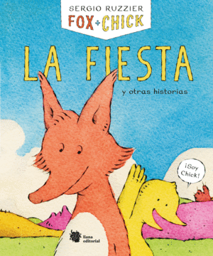 FOX + CHICK: LA FIESTA Y OTRAS HISTORIAS