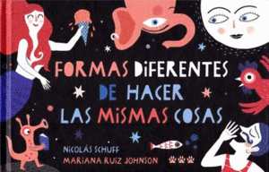 FORMAS DIFERENTES DE HACER LAS MISMAS COSAS