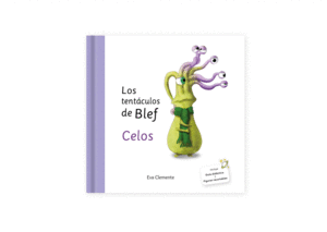 LOS TENTÁCULOS DE BLEF: CELOS