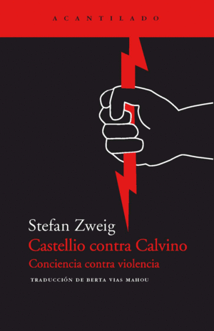 CASTELLIO CONTRA CALVINO - STEFAN ZWEING