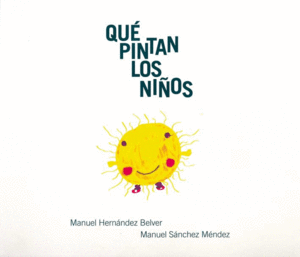 QUE PINTAN LOS NIÑOS - MANUEL HERNANDEZ