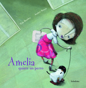 AMELIA QUIERE UN PERRO - TIM BOWLEY