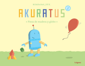 AKURATUS: PIEZA DE MADERA Y GLOBO