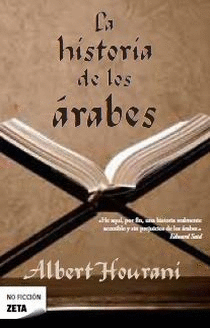 LA HISTORIA DE LOS ARABES - ALBERT HOURANI