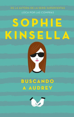 BUSCANDO A AUDREY - SOPHIE KINSELLA