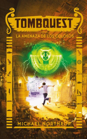 TOMBQUEST 4. LA AMENAZA DE LOS COLOSOS - MICHAEL NORTHROP