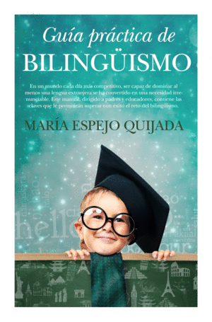 GUIA PRACTICA DE BILINGUISMO - MARIA ESPEJO QUIJADA