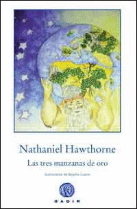 LAS TRES MANZANAS DE ORO - NATHANIEL HAWTHORNE