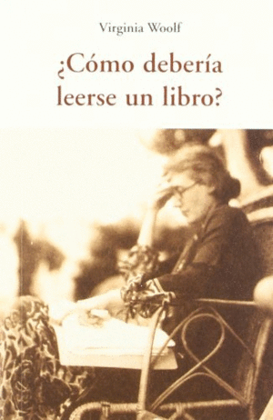 ¿CÓMO DEBERÍA LEERSE UN LIBRO?