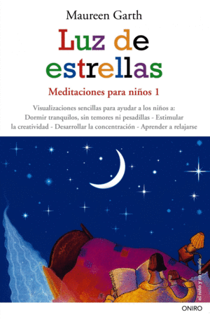 LUZ DE ESTRELLAS: MEDITACIONES PARA NIÑOS 1 - MAUREEN GARTH