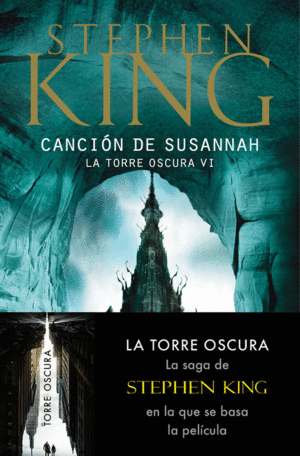 LA TORRE OSCURA VI ( CANCION DE SUSANNAH ) - STEPHEN KING