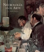 NEUROLOGIA EN EL ARTE - J.L MARTI I VILALTA