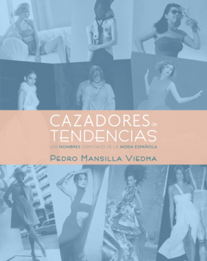CAZADORES DE TENDENCIAS - PEDRO MANSILLA VIEDMA