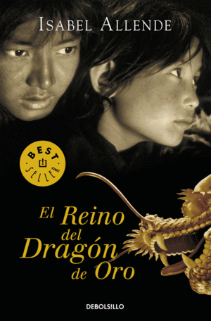 EL REINO DEL DRAGON DE ORO - ISABEL ALLENDE