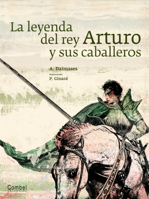 LA LEYENDA DEL REY ARTURO Y SUS CABALLEROS