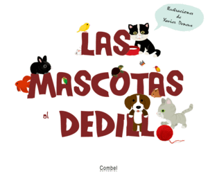 LAS MASCOTAS AL DEDIL - XAVIER DENEUX