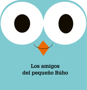 LOS AMIGOS DEL PEQUEÑO BUHO