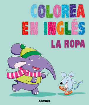 COLOREA EN INGLES: LA ROPA