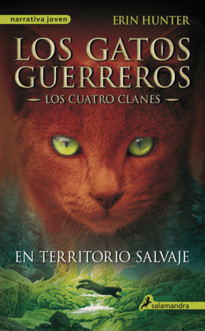 LOS GATOS GUERREROS: EN TERRITORIO SALVAJE