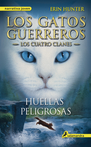 LOS GATOS GUERREROS: HUELLAS PELIGROSAS