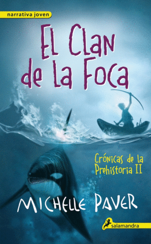CLAN DE LA FOCA. CRONICAS DE LA PREHISTORIA II
