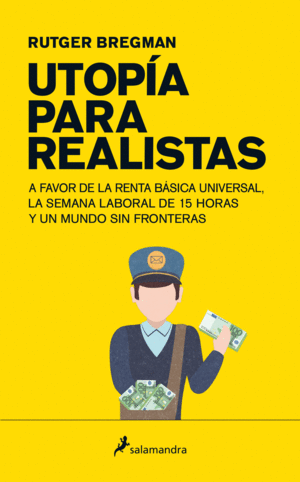 UTOPIA PARA REALISTAS - RUTGER BREGMAN