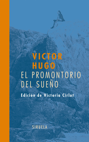 EL PROMONTORIO DEL SUEÑO - VICTOR HUGO