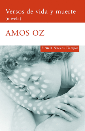 VERSOS DE VIDA Y MUERTE - AMOS OZ