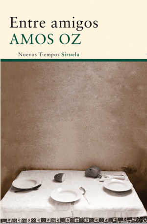 ENTRE AMIGOS - AMOS OZ
