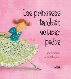 LAS PRINCESAS TAMBIÉN SE TIRAN PEDOS