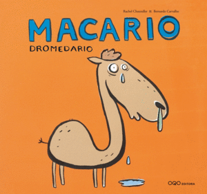 MACARIO DROMEDARIO - RACHEL CHAUNDLER, BERNANDO CARVAHLO