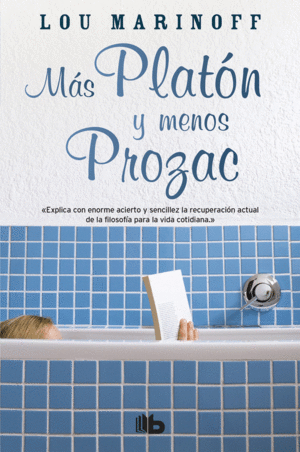 MAS PLATON Y MENOS PROZAC - LOU MARINOFF