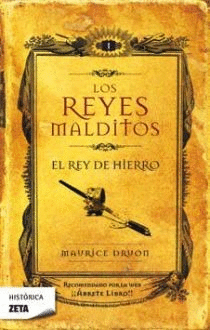 LOS REYES MALDITOS I: EL REY DE HIERRO - MAURICE DRUON