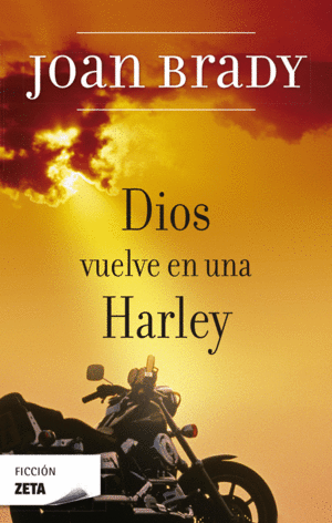 DIOS VUELVE EN UNA HARLEY - JOAN BRADY