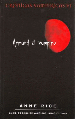 ARMAND EL VAMPIRO - ANNE RICE