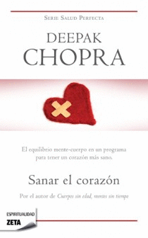 SANAR EL CORAZON - DEEPAK CHOPRA