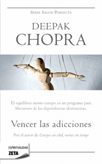 VENCER LAS ADICCIONES - DEEPAK CHOPRA