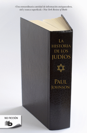 LA HISTORIA DE LOS JUDIOS - PAUL JOHNSON