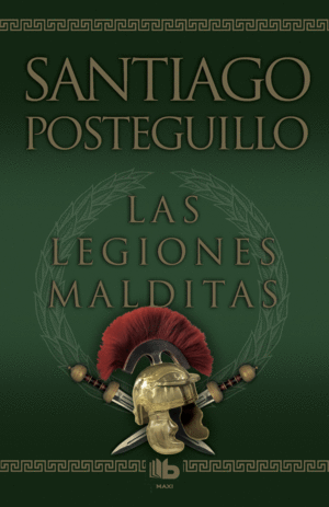 LAS LEGIONES MALDITAS - SANTIAGO POSTEGUILLO