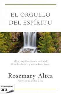 EL ORGULLO DEL ESPIRITU - ROSEMARY ALTEA