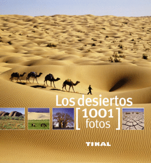 LOS DESIERTOS 1001 FOTOS - TIKAL