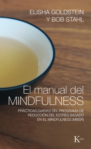 EL MANUAL DEL MINDFULNESS - ELISHA GOLDSTEIN Y BOB STAHL