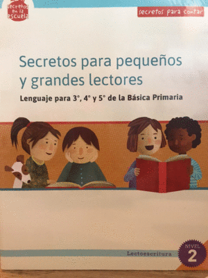 SECRETOS PARA PEQUEÑOS Y GRANDES LECTORES