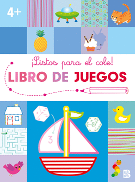 ¡LISTOS PARA EL COLE! - LIBRO DE JUEGOS (+4)