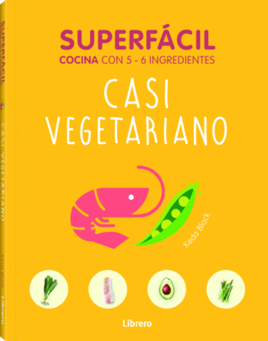 SUPERFÁCIL: CASI VEGETARIANO