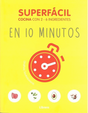 SUPERFÁCIL: EN 10 MINUTOS