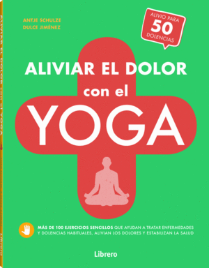 ALIVIAR EL DOLOR CON EL YOGA