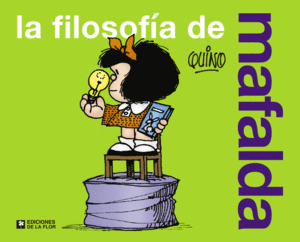 LA FILOSOFÍA DE MAFALDA