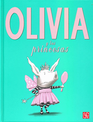 OLIVIA Y LAS PRINCESAS